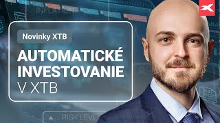 Novinka v XTB: Spúšťame automatické investovanie do ETF!