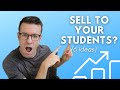 6 Digital Product Ideas to Sell to Students Online (for Online Teachers who want passive income)