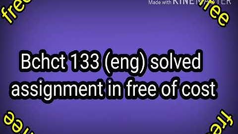 Bchct 133 solved assignment