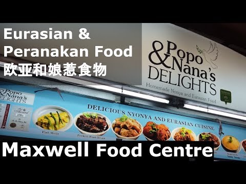 Eurasian Food & Peranakan Food in [Maxwell Food Centre Singapore]