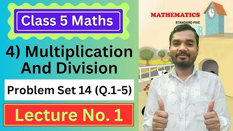 4) Multiplication & Division | Class 5 Maths | Lecture 1 | Maharashtra Board | Aio Academy.