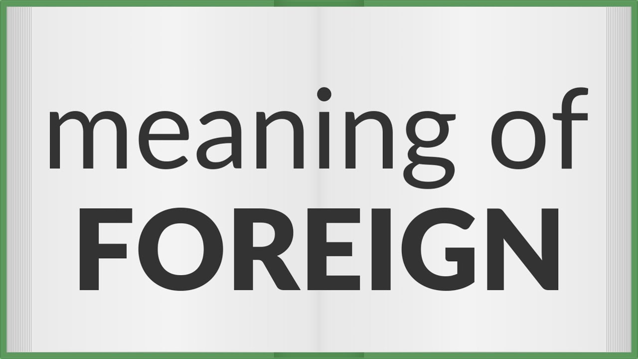 assignment of foreign meaning