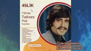 YILMAZ TATLISES /Alev Alev Dudakların / #45LİK #plak Söz : #turhanvarveren #müzik #yılmaztatlıses Resimi