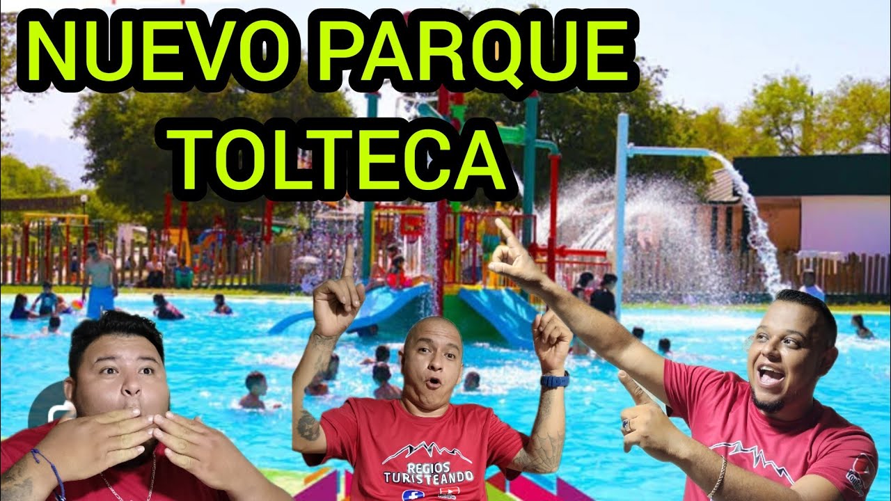 Fuimos al  RENOVADO  PARQUE TOLTECA | albercas GRATIS