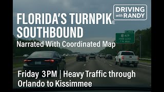 Florida's Turnpike South: Clermont thru Kissimmee | Friday Rush Hour Drive | Expert Traffic Report