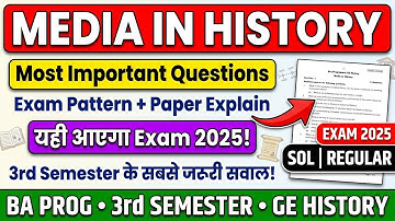 Media in History Important Questions BA Prog 3rd Semester GE History Question Paper SOL REGULAR