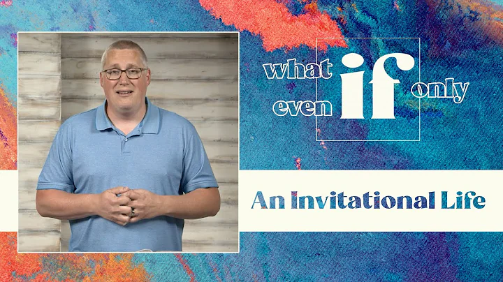 IF: An Invitational Life - Scott Leddy