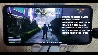 Play GTA V on any Android Phone Mogul Cloud Gaming Service Beginner's Guide Rog Phone 5s Gameplay screenshot 5