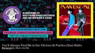 Jona Lewie, Man Like Me - You'll Always Find Me in the Kitchen At Parties (Sam Watts Remix)