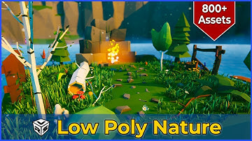 Low Poly Nature Revolution for Unity: 800+ Models to Elevate Your Game World!