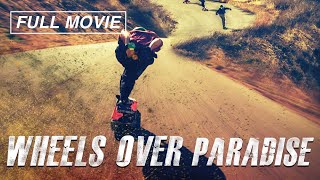 Wheels Over Paradise (FULL MOVIE) Skateboarders, Skaters, Action Sport