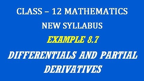 TN 12th Maths / Differentials and Partial Derivatives  / Example 8.7