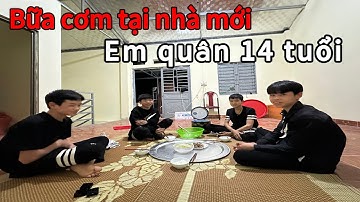 EM QUÂN 14 TUỔI CÔ ĐƠN TRONG RỪNG.BỮA CƠM ĐẦU TIÊN TẠI NGÔI NHÀ MƠ ƯỚC,CÙNG CÁC BẠN.ĐẦY ĐỦ NỘI THẤT