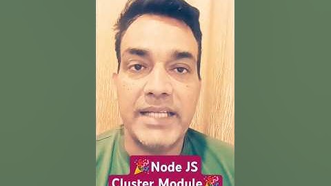 🎉Node JS Cluster Module🎉