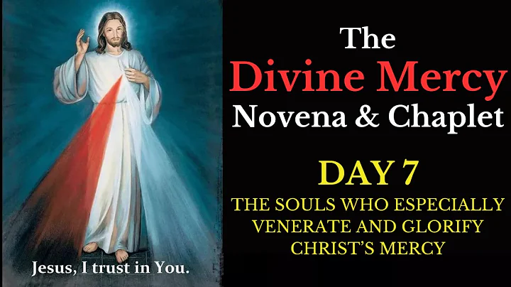 Divine Mercy Novena & Chaplet - Day 7
