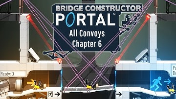 Bridge Constructor Portal - All Convoys - Chapter 6