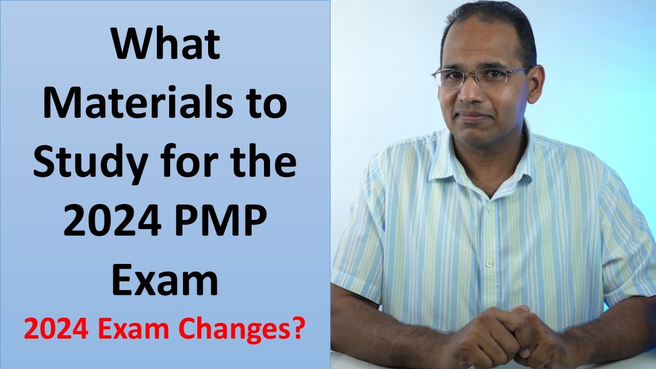 What Materials You Should Study to Pass the 2024 PMP Exam 2024 Exam Changes