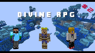 Divine RPG Episode 2: We Are At It Again