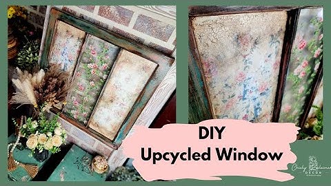 Repurposed Window Decor Using Decoupage, Paint Inlays & Crackle- DIY Barnwood Style Paint Finish