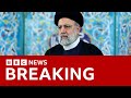 Iran&#39;s President Ebrahim Raisi killed in helicopter crash - state media | BBC News