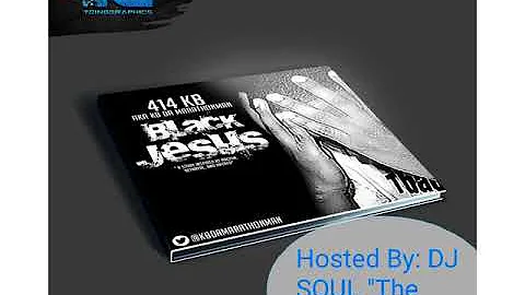 414 KB - Niggas Ain't Real 'Black Jesus (If It Was Only 7 Songs SMH Impossible)'