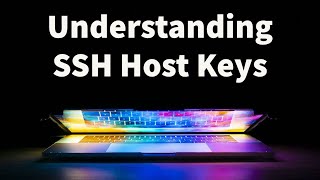 Understanding SSH Host Keys
