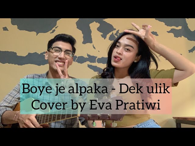 Boye je alpaka - Dek Ulik Cover ( by Eva Pratiwi ) class=