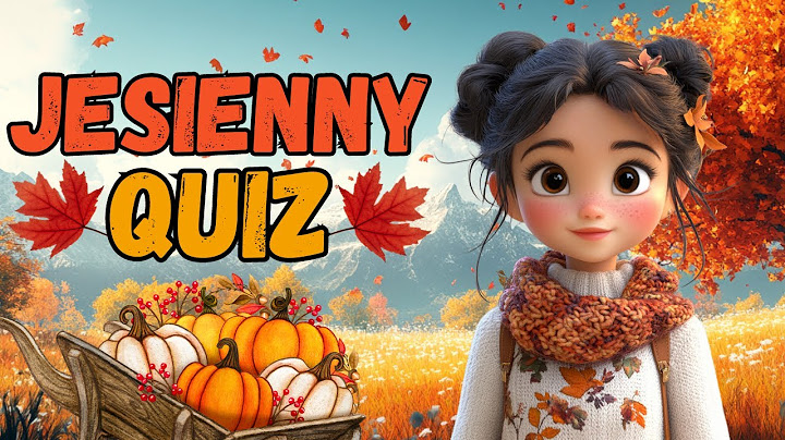 🍁 QUIZ O JESIENI 🍁 Co wiesz o jesieni ❓ Zagadki o jesieni dla dzieci 👦👧 Jesienny quiz dla dzieci 🍂