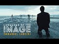 Language of the Image: Emmanuel Lubezki
