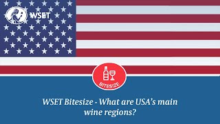 WSET Bitesize - What are the USA's main wine regions