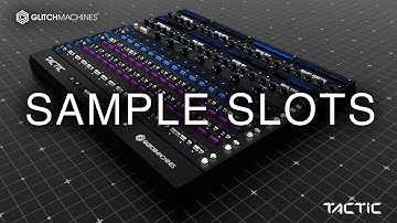 Glitchmachines - Tactic - 03 Sample Slots