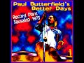 Paul Butterfield´s Better Days live at Record Plant KSAN ´73