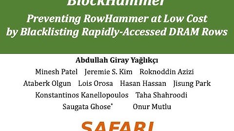 BlockHammer - Live Short Talk at HPCA 2021 presented by Giray Yağlıkçı (7 minutes)