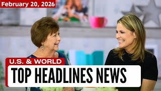 U.S. & World Top Headlines News | February 20, 2026