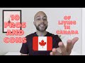 Moving to canada 10 pros and cons  