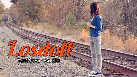 LOSDOLL - YENI INKA ADELLA ( COVER )