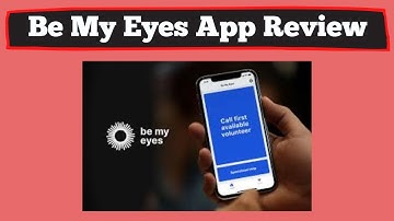 Review and demonstration of the be my eyes app