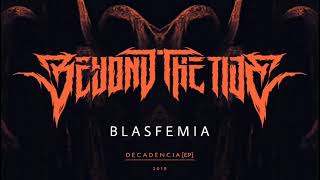 BEYOND THE TIDE - BLASFEMIA