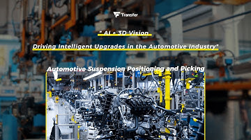 3D Vision-Guided Positioning and Picking of Automotive Suspensions | Robotics | Automation | AI