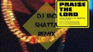 Asap Rocky Ft.  Skepta - Praise The Lord (Dj IBO Shatta Remix)