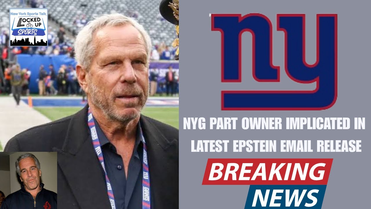 BREAKING: NYG OWNER NAMED IN LATEST EPSTEIN EMAIL DUMP BY DOJ