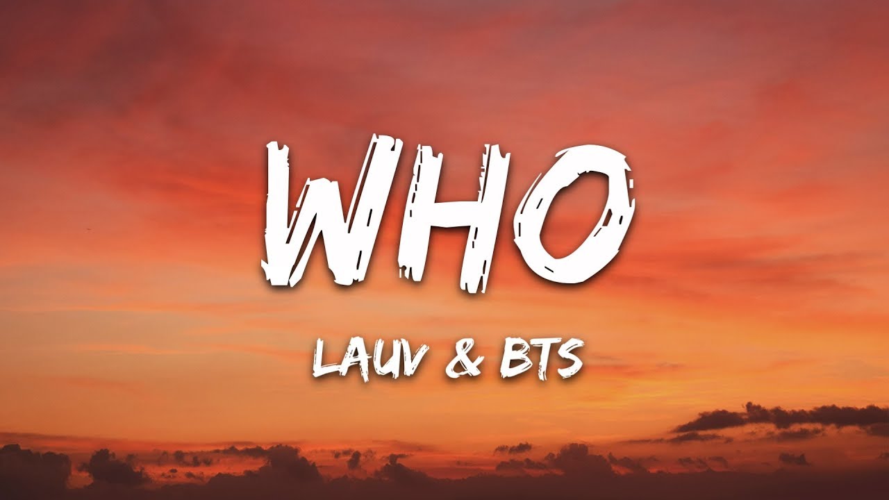 Lauv, BTS - Who (Color Coded Lyrics)