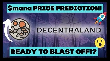 Why decentraland is about to explode! $mana Price prediction! The best altcoin for next bullrun!?