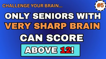 ONLY SENIORS WITH VERY SHARP BRAIN CAN SCORE ABOVE 12! || GENERAL KNOWLEDGE QUIZ