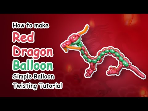 How to make Red Dragon Balloon | Simple Balloon Twisting Tutorial