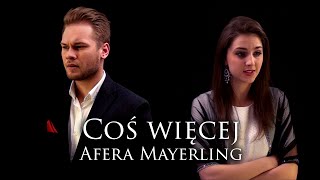 Coś więcej (Rudolf: Afera Mayerling) Sylwia Banasik, Kuba Jurzyk chords