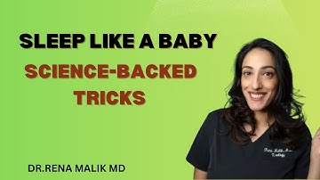 Sleep Like a Baby Again — 5 Science-Backed Tricks That Actually Work | Dr. Rena Malik MD