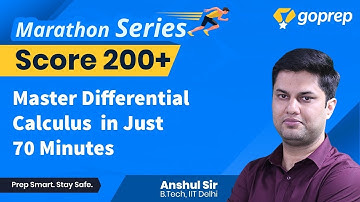 Master Differential Calculus in 70 Minutes | Tips & Tricks | JEE Main 2020 | Anshul Sir | Goprep JEE
