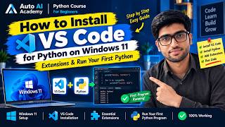 How to Install VS Code for Python on Windows 11 | Extensions & Run Your First Python - Lecture 3
