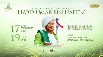 [ RE-LIVE ] Rihlah Habib Umar Bin Hafidz - Tabligh Akbar Doa Untuk Indonesia - Di Monas Jakarta